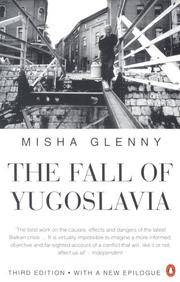 The Fall of Yugoslavia: The Third Balkan War