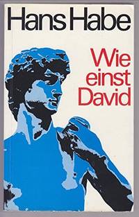 Wie Einst David by Hans Habe - 1971