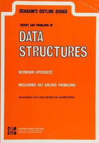 Schaum's Outline of Theory and Problems of Data Structures (Schaum's Outlines)