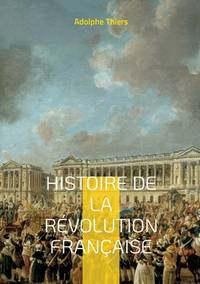 Histoire de la révolution française: Tome 8 (French Edition)