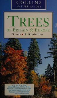 TREES of Britain &amp; Europe : Collins Nature Guide. by Aas G & Riedmiller A: