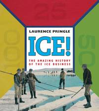 ICE!: The Amazing History of the Ice Business SIGNED