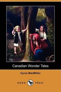 cover of Canadian Wonder Tales (Dodo Press)