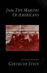 cover of From the Making of Americans: Gleanings from the Book by Gertrude Stein