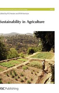 Sustainability in Agriculture (Issues in Environmental Science and Technology)