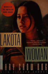 Lakota Woman by Mary Crow Dog (with Richard Erdoes)