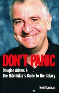 cover of Don't Panic : Douglas Adams and the Hitchiker's Guide to the Galaxy