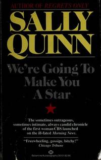 We&#039;re Going To Make You A Star by Sally Quinn - 1988