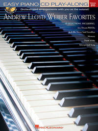Andrew Lloyd Webber Favorites: Easy Piano Cd Play-Along : Orchestrated Arrangements with you as...