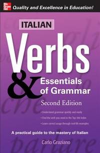 Italian Verbs & Essentials of Grammar, 2E. (Verbs and Essentials of Grammar Series)