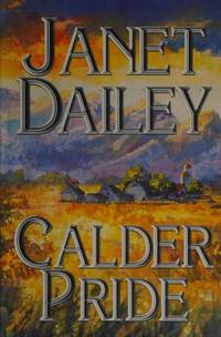 Calder Pride by Dailey, Janet