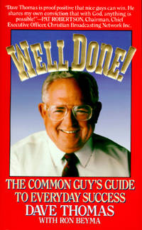 Well Done! the Common Guy's Guide to Everyday Success