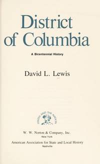 District of Columbia : A Bicentennial History by Lewis, David Levering