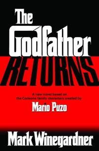 The Godfather Returns by Winegardner, Mark;Puzo, Mario - 2004