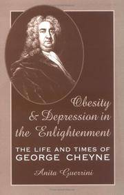 Obesity and Depression in the Enlightenment: The Life and Times of George Cheyne (Oklahoma Project for Discourse and Theory) by Anita Guerrini - 2000-02-01