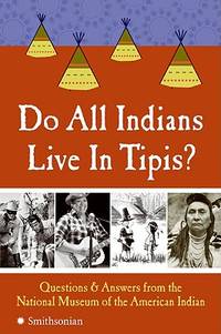 Do All Indians Live in Tipis?