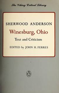 Winesburg, Ohio: Text and Criticism (The Viking Critical Library) by Anderson, Sherwood - 1977-02-24