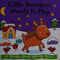 JG BOARD BOOK: LITTLE REINDEER WANTS TO PLAY