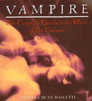 Vampire The Complete Guide To The World Of The Undead