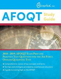 AFOQT Study Guide 2018-2019 : AFOQT Exam Prep and Practice Test Questions for the Air Force...