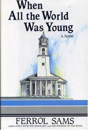 When All the World Was Young