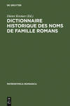 Dictionnaire historique des noms de famille romans; Actes du Ier Colloque (Trèves, 10-13 décembre 1987)