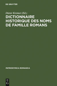 Dictionnaire historique des noms de famille romans; Actes du Ier Colloque (Trèves, 10-13 décembre 1987)