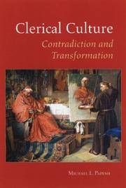 Clerical Culture: Contradiction and Transformation. The Culture of the Diocesan Preists of the...