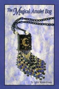 The Magical Amulet Bag by Sigrid Wynne-Evans - 1996