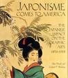 Japonisme Comes to America by Julia Meech and Gabriel P. Weisberg - 1990