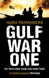 Gulf War One: Real Voices from the Front Line