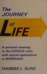 The journey of life: A personal meaning to the Exodus story with special applications to marriage