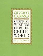 Anam Cara [Spiritual Wisdom from the Celtic World]