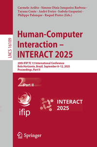 Human-Computer Interaction – Interact 2025: 20th Ifip Tc 13 International Conference, Belo...