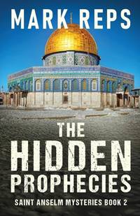 The Hidden Prophecies (Saint Anselm Mysteries)