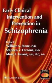 EARLY CLINICAL INTERVENTION AND PREVENTION IN SCHIZOPHRENIA