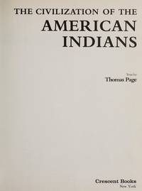 Civilization of the American Indians by Page, Thomas - 1979