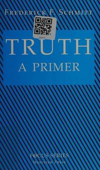 Truth : A Primer
