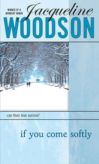 If You Come Softly by Woodson, Jacqueline