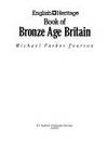 English Heritage Book of Bronze Age Britain by Parker-Pearson, Michael - 1993