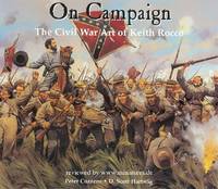 ON CAMPAIGN: The Civil War Art of Keith Rocco