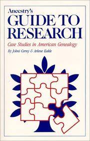 Ancestry's Guide to Research: Case Studies in American Genealogy