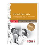 Coding and Payment Guide for Dental Services: 2010 Edition (Ingenix, Coding Guide for Dental Services)