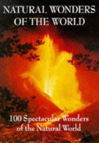 Natural Wonders of the World by John Baxter - 1997