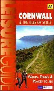 AA Leisure Guide: Cornwall & The Isles of Scilly: Walks, Tours & Places to See (AA...