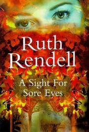 A Sight for Sore Eyes [Import] [Hardcover] by Rendell, Ruth by Rendell, Ruth - 1/1/1998