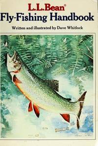 The L.L. Bean Fly-Fishing Handbook