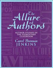 The Allure Of Authors: Author Studies In The Elementary Classroom - 