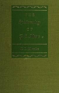 The Epistemology of G. E. Moore (Northwestern University Publications in Analytical Philosophy) by E. D. Klemke - 2003-03-06