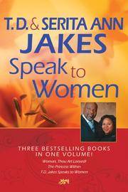 T D and Serita Ann Jakes Speak To Women, 3-In-1